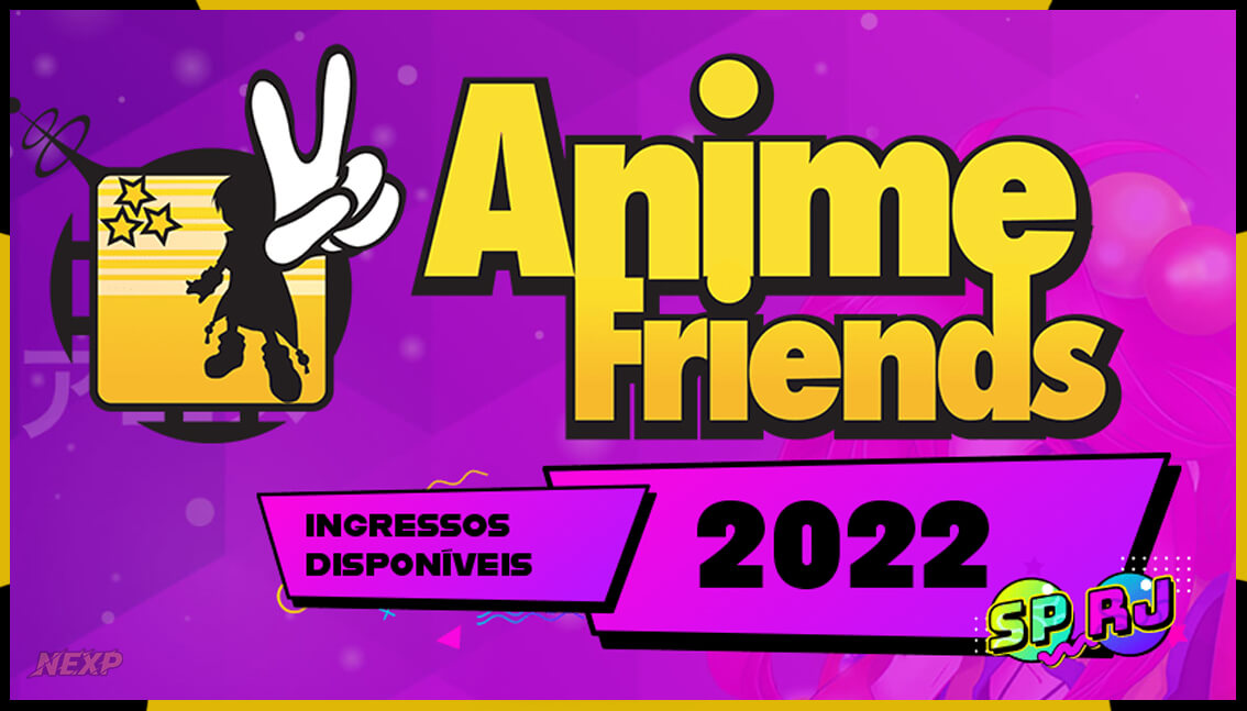 Anime Friends 2022: confira como foi a convenção em São Paulo