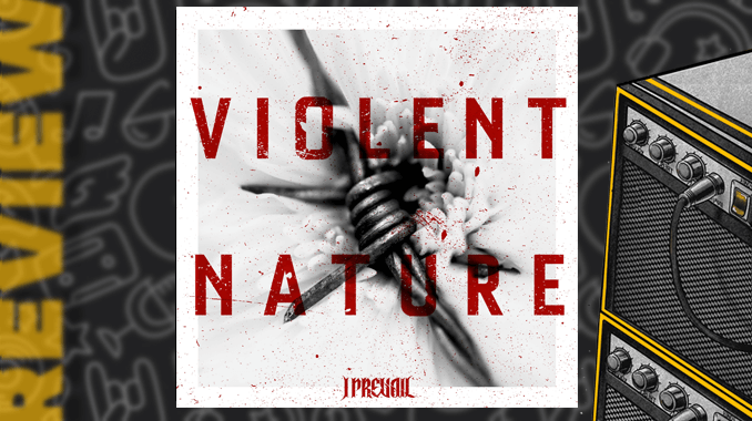 Violent Nature - I Prevail